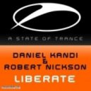 Daniel Kandi & Robert Nickson - Liberate