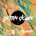 Kayzo & Slander - Gettin Down (Original Mix)