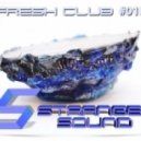 Strange Sound - Fresh Club #010 (30-08-2013)