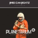 BRO CAN BEATZ - Planetarium #6