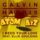 Calvin Harris Ft. Ellie Goulding - I Need Your Love