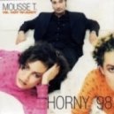 Mousse T - Horny