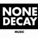 None Decay - Mama ()