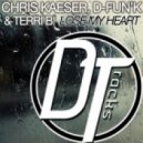 Chris Kaeser, D-fun\'K, Terri B! - Lose My Heart (Original Mix)