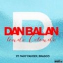 Dan Balan ft. Tany Vander, DJ Stylezz & DJ A.G - Lendo Calendo (Dj Michael Fabbri MaShup)