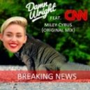 Damn Wright feat. CNN - Miley Cyrus