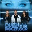 Alexandra Damiani, Axer, Nayked, feat. Ornella Muti - Queen Of The Dancefloor (Alexandra Damiani Extended Mix)