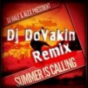 DJ HalF & Alex President - Summer Is Calling