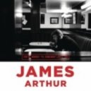 James Arthur - You’re Nobody ‘Til Somebody Loves You
