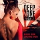 Deep Zone - Made For Loving You (D-Trax Remix)