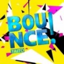 TAITO - Bounce!