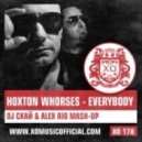 Hoxton Whorses - Everybody