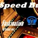 Speed Burr - My Fascination (Original Mix)