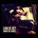 Lana Del Rey - Summertime Sadness (kataa Remix)