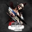 Mediks feat. Astronaut - Blown Away