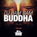 DJ Bam Bam - Buddha (Original Mix)