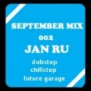 Jan Ru - September Mix 002 by Jan Ru