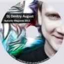 Dj Dmitry August - Autumn Megamix 2013