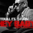 Pitbull & T-Pain & Primero - Hey Baby (Эй, Малышка) (Nikolay Suhovarov [BLR] Mashup)
