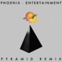 Phoenix - Entertainment