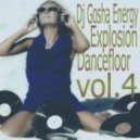Dj Gosha Energy - Explosion Dancefloor vol.4