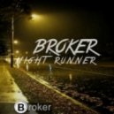 Broker - Night Runner ()