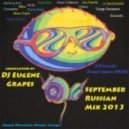DJ Eugene Grapes - September Russian Mix 2013