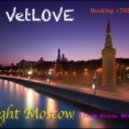 Dj VetLOVE - Night Moscow (Deep House Mix) 2013-09-21
