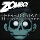 Zomboy feat. Lady Chann - Here To Stay (Marvol & Carbontraxx Remix)