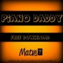 Matveï - Piano Daddy (Original Mix)