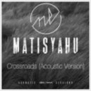 Matisyahu - Crossroads