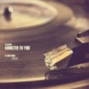 Escenda - Addicted To You