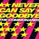 The Communards - Never Can Say Goodbye (Final DJs Funky Workout Edit)