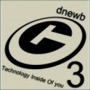 dnewb - Technology Inside Of you vol. 3