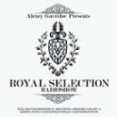 Alexey Gavrilov - Royal Selection 83
