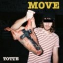 TOTTE - Move