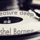 Dj Mishel Borneo - Pleasure deep