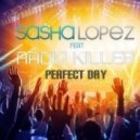 Sasha Lopez feat. Radio Killer vs. Komes - Perfect Day