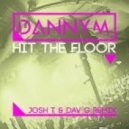 Dannym - Hit The Floor (Josh T & Dav G Remix)