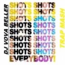 Breex Vs. LMFAO feat. Lil Jon - Shots for you (Dj Vova Beller Trap Mash)