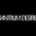 Tantrum Desire - Reach (Ikora edit)