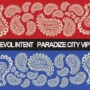 Evol Intent - Paradize City (VIP MIX)