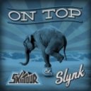 SkiiTour & Slynk - On Top