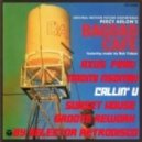 AXUS feat. NAOMI NSOMBI - CALLIN\' U (SUNSET HOUSE GROOVE REWORK BY SELECTOR RETRODISCO)