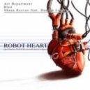 Art Department, BLUD, Shaun Reeves feat. Damian Lazarus - Robot Heart (Jon Charnis, Prab K & Lovecraft meets LoQuai Mix)