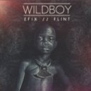 Efix & Flint - Wild Boy
