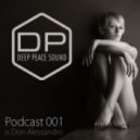 Don Alessandro - Deep Peace Sound Podcast 001