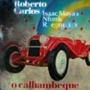 Roberto Carlos - Calhambeque (Isaac Maya & Nfunk Remix)
