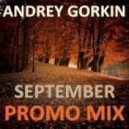 Dj Andrey Gorkin - September Promo Mix 2013