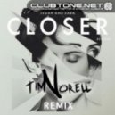 Tegan & Sara - Closer (Tim Norell Remix)